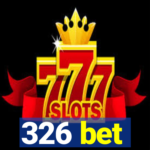 326 bet